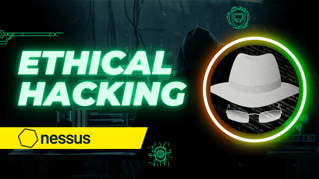NESSUS – Ethical Hacking