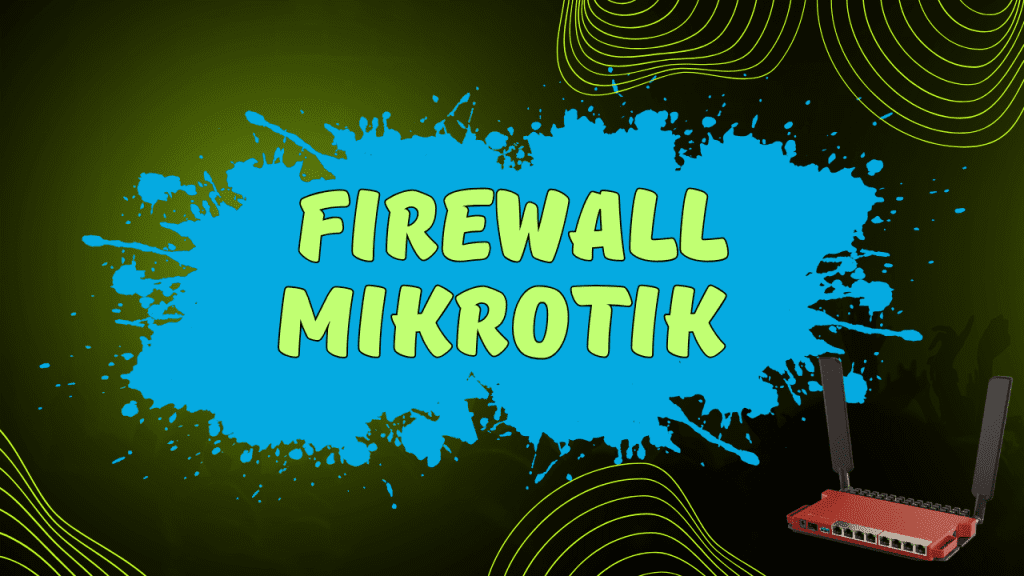MikroTik Firewall Configuration